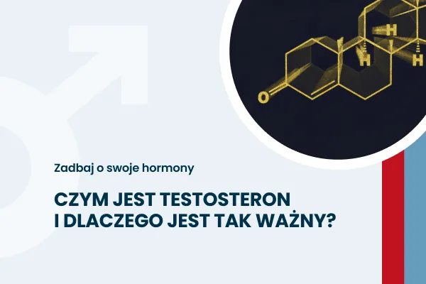 Czym jest testosteron