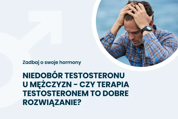 Niedobór testosteronu u mężczyzn